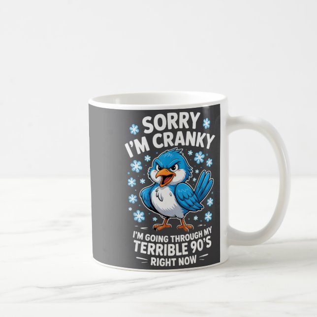 Cranky Bird Terrible 90s Funny Quote Design  Kaffemugg (Höger)