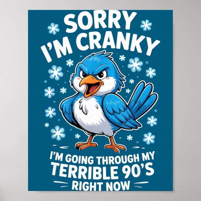 Cranky Bird Terrible 90s Funny Quote Design  Poster (Framsidan)