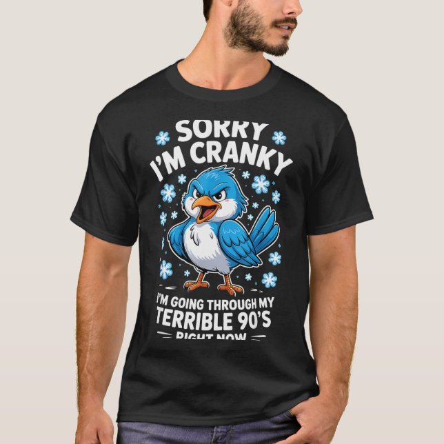 Cranky Bird Terrible 90s Funny Quote Design  T Shirt (Framsida)