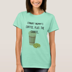 Cranky mommys kaffe med kakaT-tröja Tröja