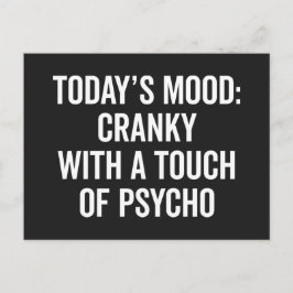 Cranky & Psycho Funny Quote Vykort