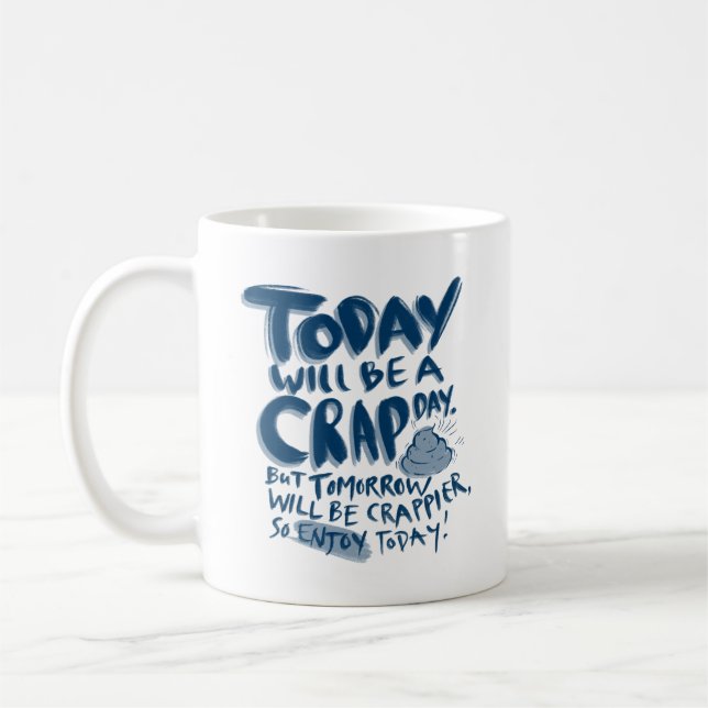 Crap Day, men njut! | Handskrift | Lustigt Kaffemugg (Vänster)