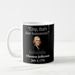 Crap som är på väg imorgon Thomas Jefferson Kaffemugg