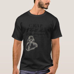 Crap som ska komma imorgon Thomas Jefferson Funny T Shirt