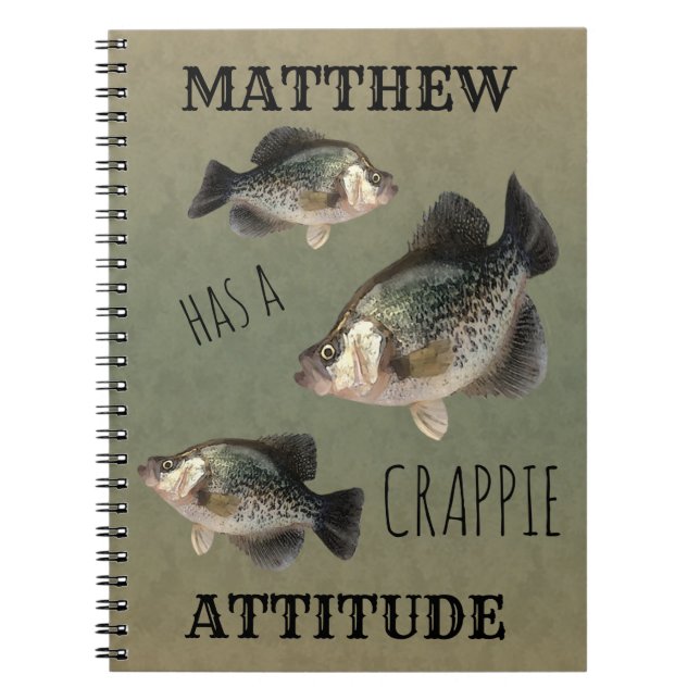 Crappie Attitude Fishing Anteckningsbok (Framsidan)