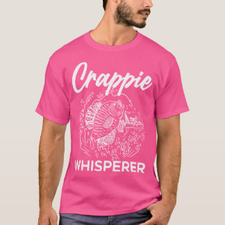 Crappie Whisperer Fisherman T Shirt