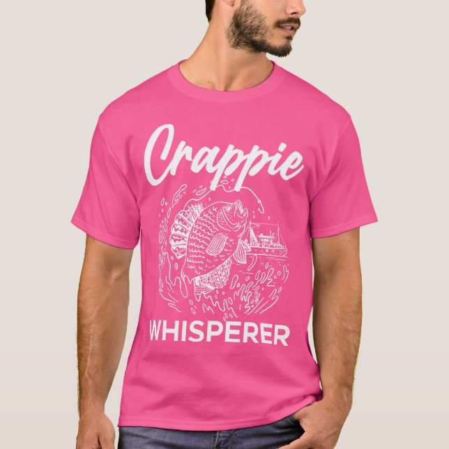 Crappie Whisperer Fisherman T Shirt (Framsida)