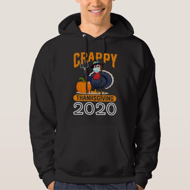 Crappy Thanksgiving 2020 Turkey Wearing Mask Hoodie (Framsida)