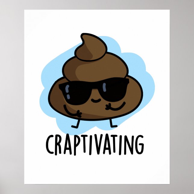 Craptivating Funny Poop Pun Poster (Framsidan)
