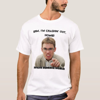 Crashin'ut, Nerdy T Shirt