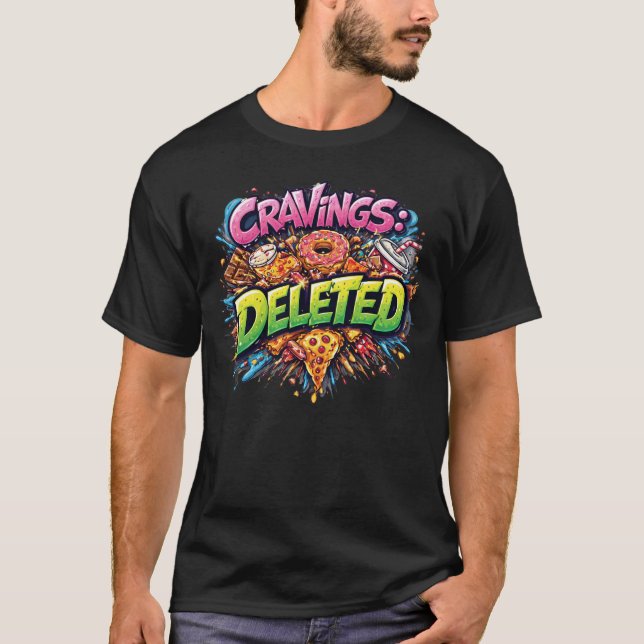 Cravings Deleted – Bold Comic Junk Food Graphic T Shirt (Framsida)
