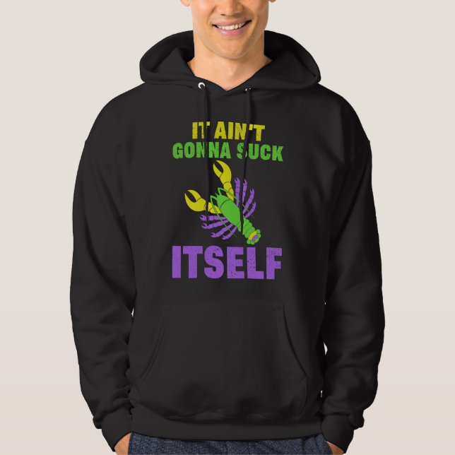 Craw Fish Mardi Gras  Parody Ain t Gonna Lick Itse Hoodie (Framsida)