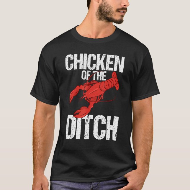 Crawdad Crawfish Festival Chicken of the Ditch 1 T Shirt (Framsida)