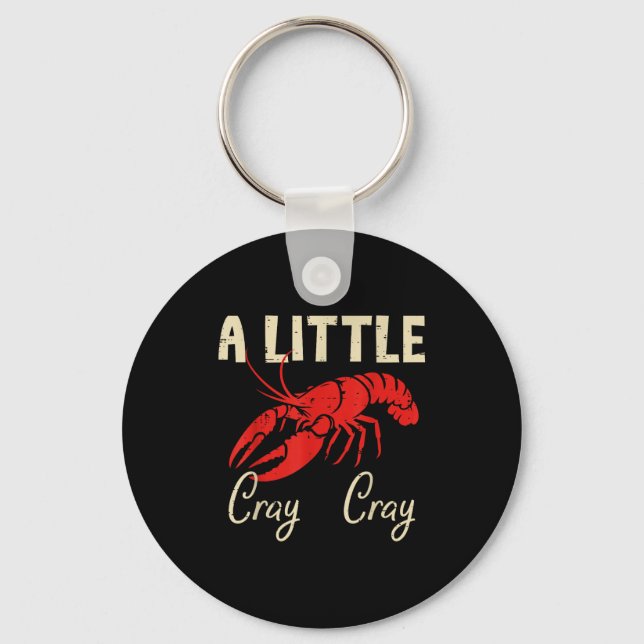 Crawfish A Little Cray Cray Crayfish Cajun Men Wom Nyckelring (Framsida)
