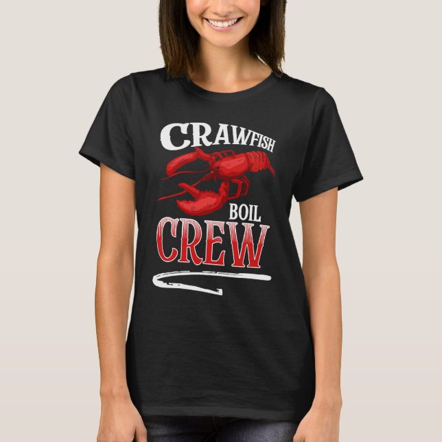 Crawfish Boil Crew Crayfish T Shirt (Framsida)