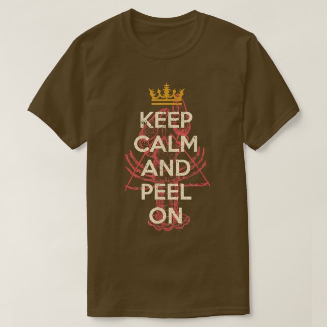 Crawfish Boil Keep Calm Peel Cajun Seafood Festiva T Shirt (Design framsida)
