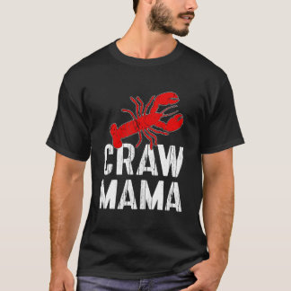 Crawfish Boil Love Crayfish Craw Mama Crawfish T Shirt