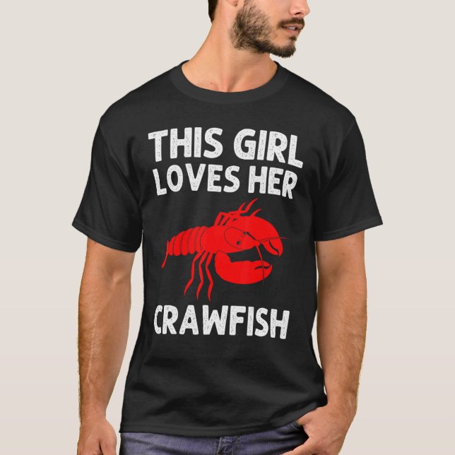 Crawfish For Girls Crayfish  Crawfish Eating 1 T Shirt (Framsida)