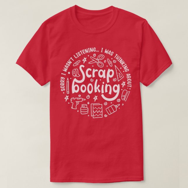 Crawing Funny Sayed Hobby Designer Scrapbooking T Shirt (Design framsida)