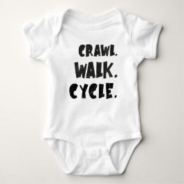 Crawl Walk Cycle - Cycling Baby - Bike Baby T Shirt