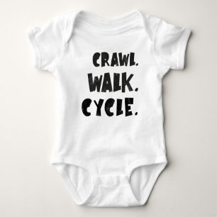 Crawl Walk Cycle - Cycling Baby - Bike Baby T Shirt