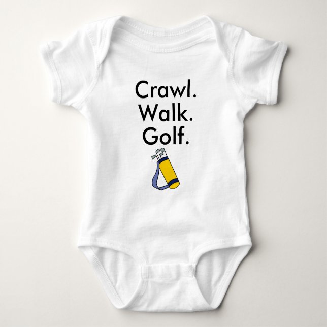Crawl Walk Golf Golfer Golfing Baby Bodydrädräkt T Shirt (Framsida)