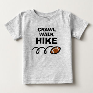 CRAWL WALK HIKE Cute amerikansk fotboll sport T Shirt