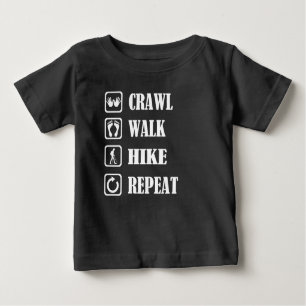 CRAWL WALK HIKE REPEAT T-SHIRT
