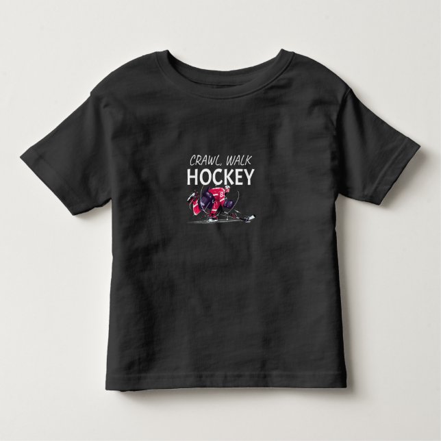 Crawl, Walk,Hockey T Shirt (Framsida)