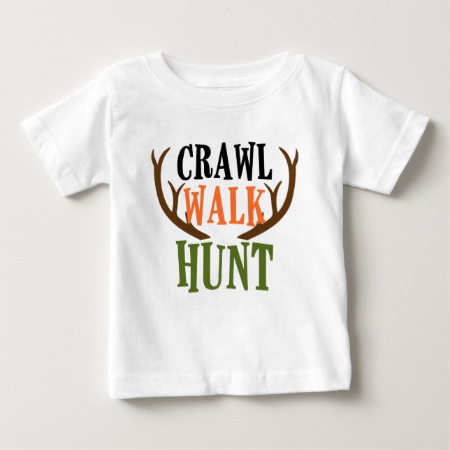 CRAWL, WALK, HUNT Shirt T (Framsida)