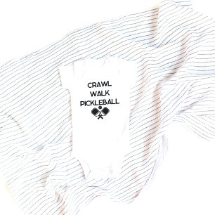 Crawl Walk Pickleball Roligt Nyfödd Kläder T Shirt
