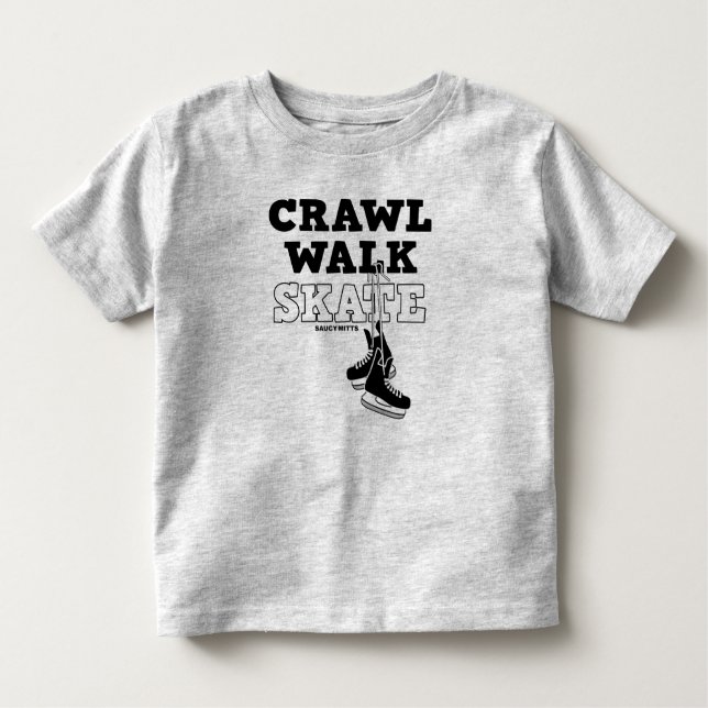 Crawl Walk Skate Hockey Skates T Shirt (Framsida)