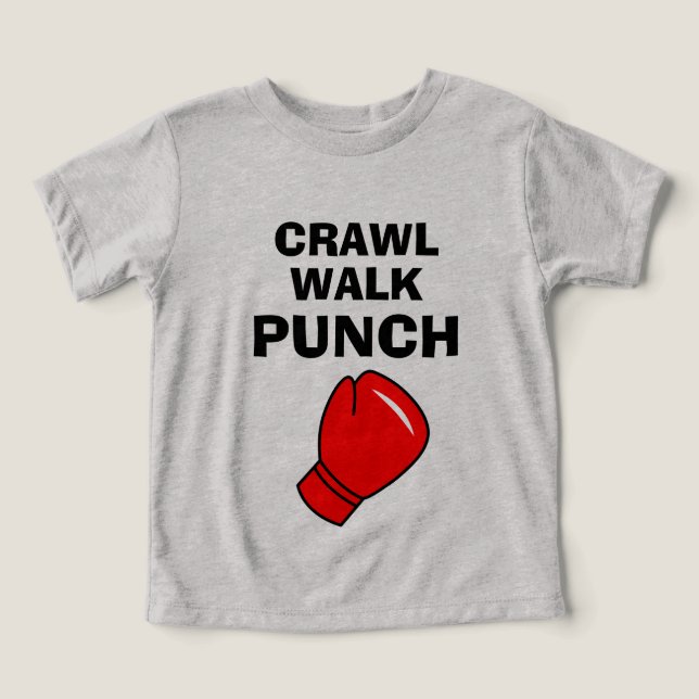 Crawl Walk Slår lustig boxning mot småbarn T Shirt (Design Framsida)
