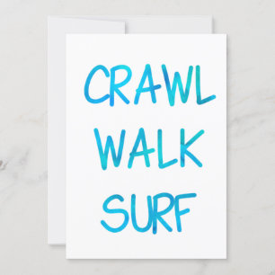 Crawl Walk Surf med blå typsnitt Inbjudningar