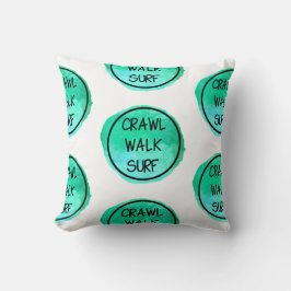 Crawl Walk Surf med grön design Kudde