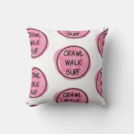 Crawl Walk Surf med rosa design Kudde