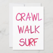Crawl Walk Surf med Rosa Font