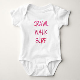 Crawl Walk Surf with Pink Font T Shirt