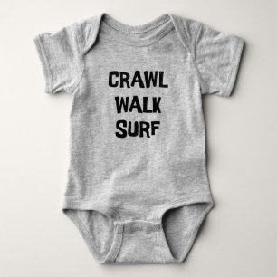 Crawl Walk Surfa Funny Surfer Surfing Baby T Shirt