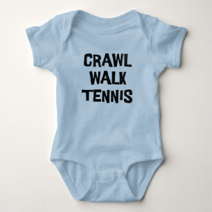 Crawl Walk Tennis Funny T Shirt