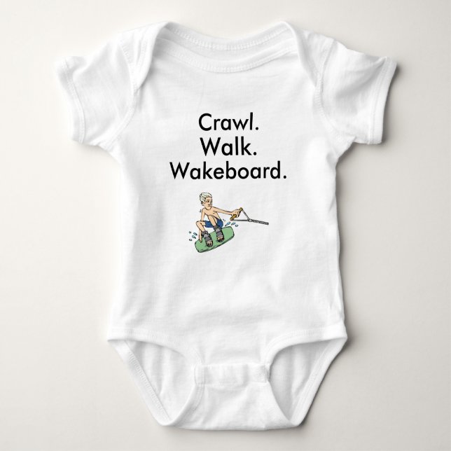 Crawl Walk Wakeboard Wakeboarding Baby Bodykostym T Shirt (Framsida)