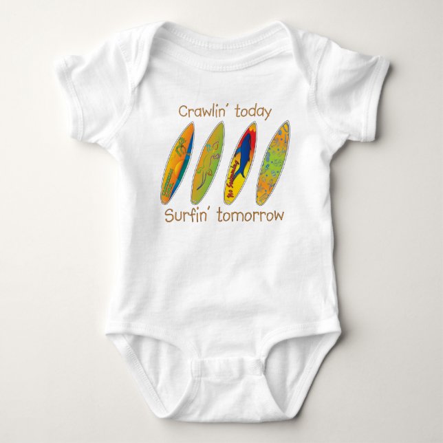 Crawlin i dag, surfin i morgon t-shirt (Framsida)
