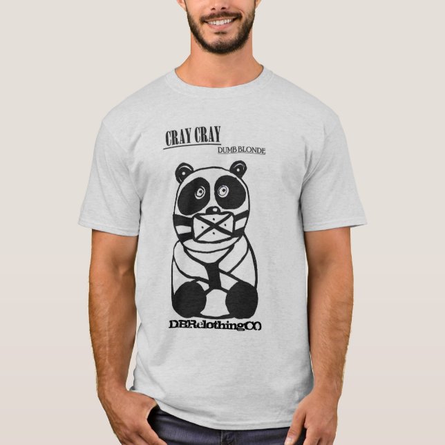 CRAY CRAY BY DUMB BLONDE (DUMB BLONDE RAPPER™) T SHIRT (Framsida)