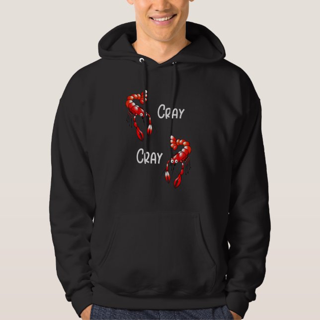 Cray Cray Crayfish Kräftor Hoodie (Framsida)