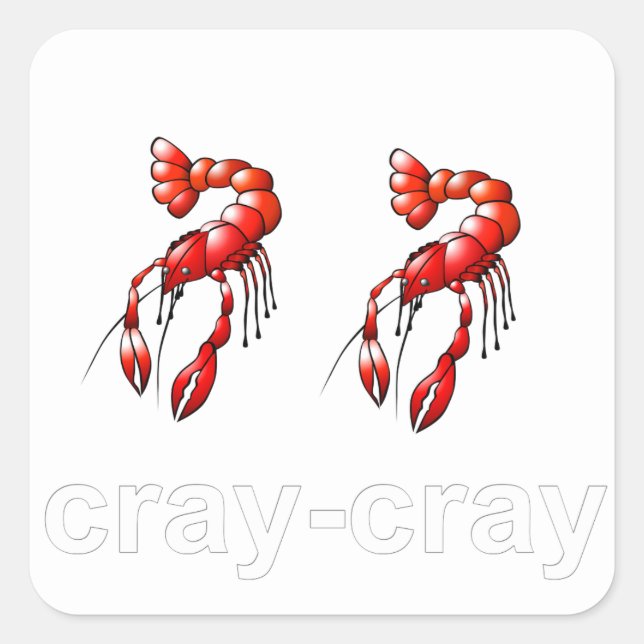 Cray Cray Fyrkantigt Klistermärke (Framsida)