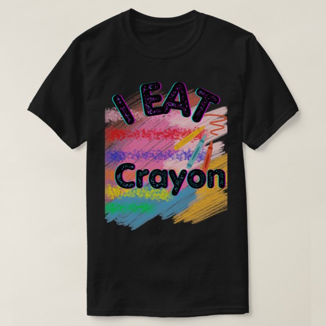 Crayon Eater 4 T Shirt (Design framsida)