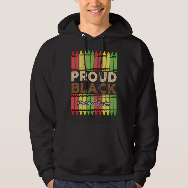 Crayons Proud Preschool Teacher Black History Mont Hoodie (Framsida)