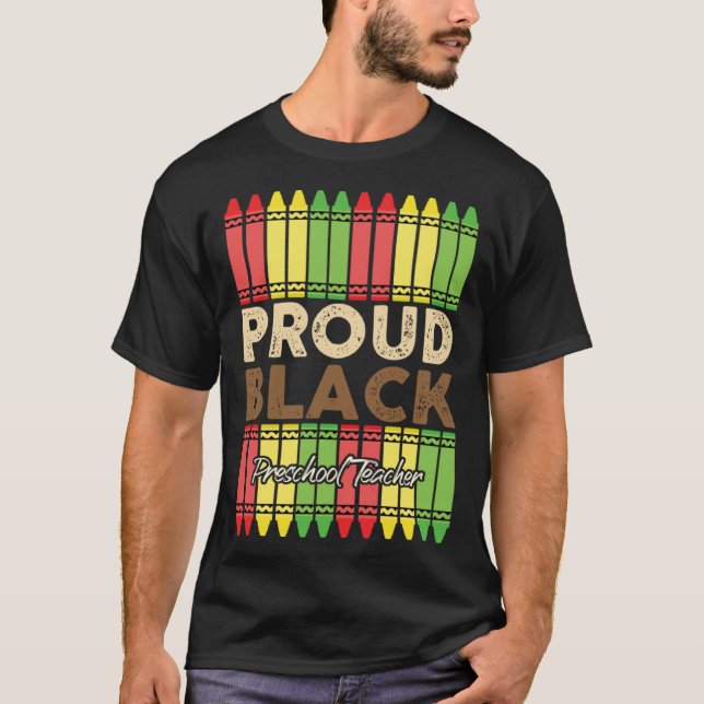 Crayons Proud Preschool Teacher Black History Mont T Shirt (Framsida)