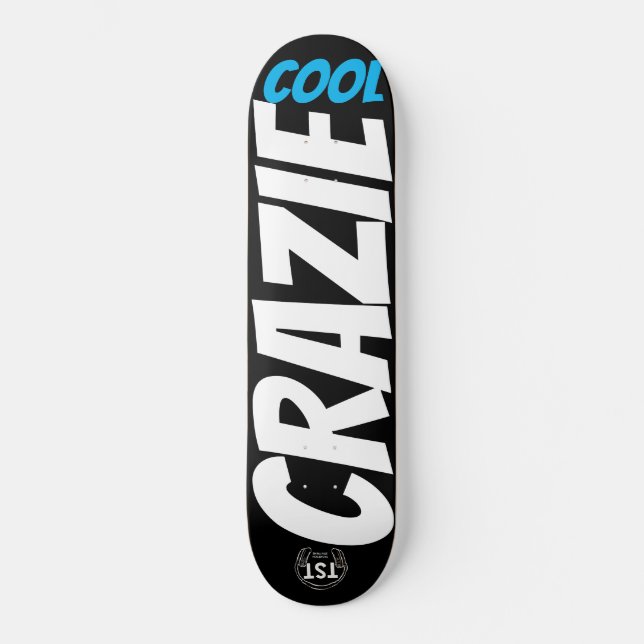 CRAZIE COOLA Skateboard (Framsida)