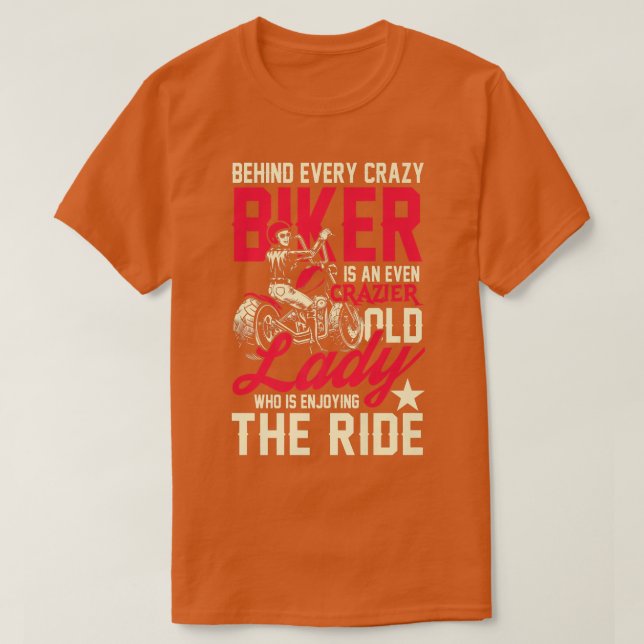 Crazier old biker lady  enjoy motorcycle   t shirt (Design framsida)